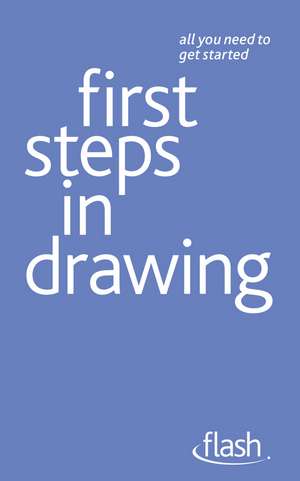 First Steps in Drawing de Robin Capon