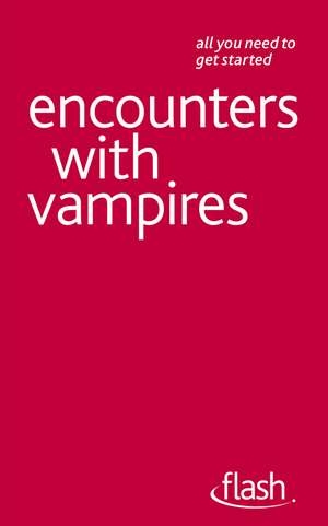 Encounters with Vampires: Flash de Teresa Moorey