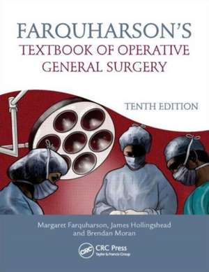 Farquharson's Textbook of Operative General Surgery, 10th Edition: The Essential Introduction to Reading, Writing, Speaking and Understanding a New Language [With CD de Margaret Farquharson