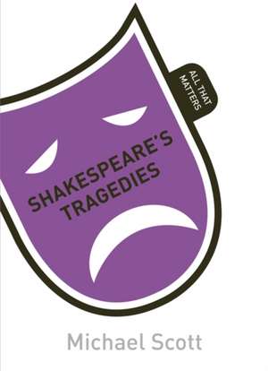 Shakespeare's Tragedies de Mike Scott