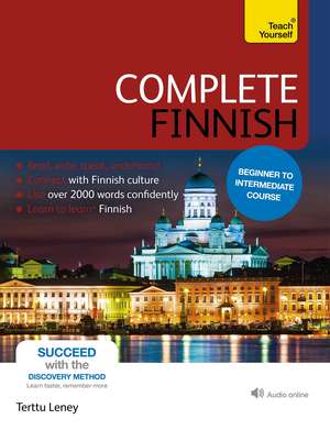 Complete Finnish Beginner to Intermediate Course: (Book and audio support) de Terttu Leney