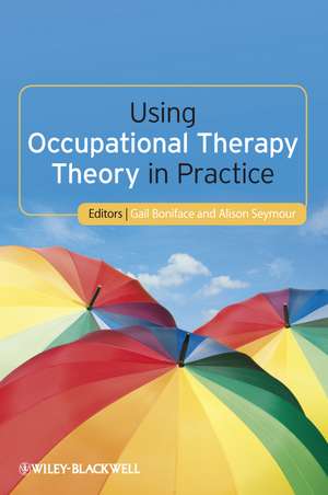 Using Occupational Therapy de Gail Boniface