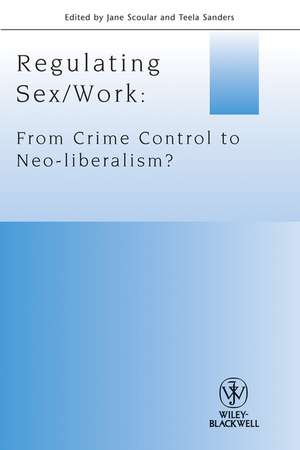 Regulating Sex / Work de Jane Scoular