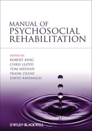 Manual of Psychosocial Rehabilitation de R. King