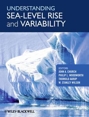 Understanding Sea–level Rise and Variability de John A. Church