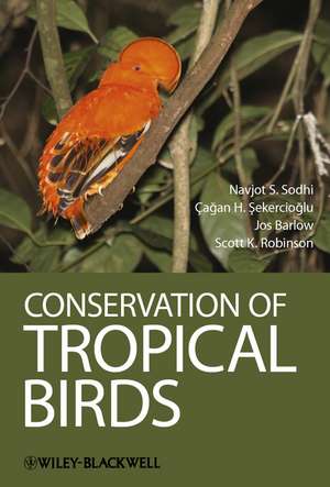 Conservation of Tropical Birds de NS Sodhi