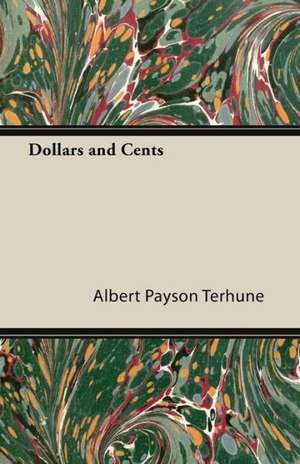 Dollars and Cents de Albert Payson Terhune