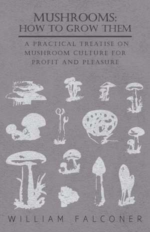 Mushrooms de William Falconer