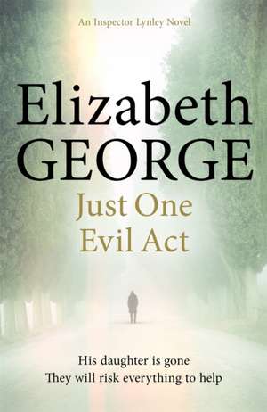 Just One Evil Act de Elizabeth George