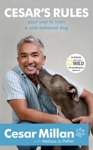 Cesar's Rules de Cesar Millan