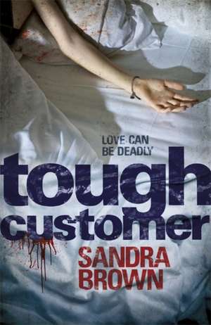 Tough Customer de Sandra Brown