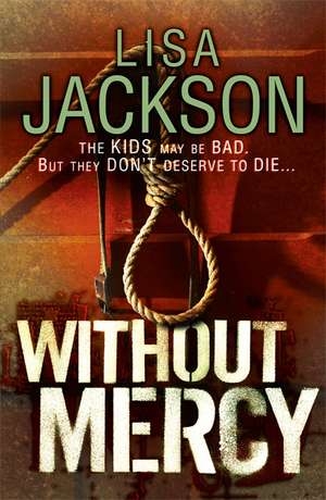 Without Mercy de Lisa Jackson