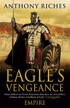 The Eagle's Vengeance: Empire VI de Anthony Riches