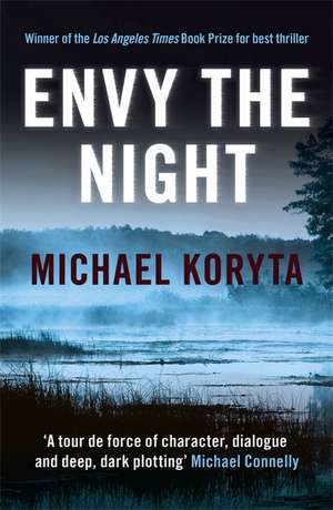 Envy the Night de Michael Koryta