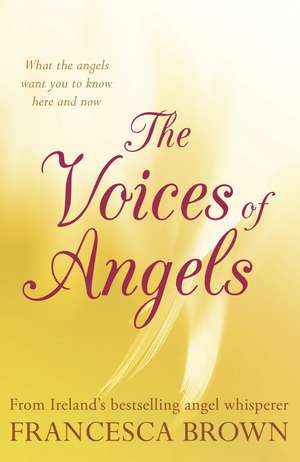 The Voices of Angels de Francesca Brown