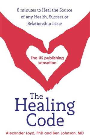 The Healing Code de Alex Loyd