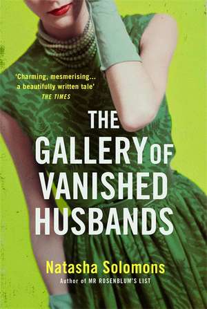 The Gallery of Vanished Husbands de Natasha Solomons