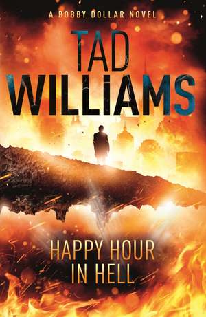 Happy Hour in Hell de Tad Williams