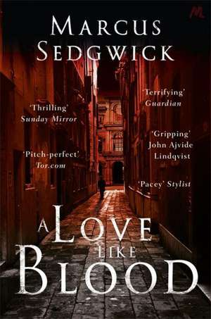 A Love Like Blood de Marcus Sedgwick