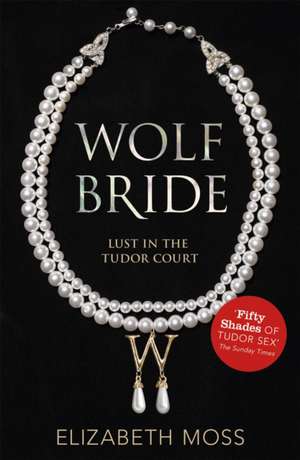 Wolf Bride de Elizabeth Moss