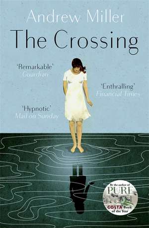 The Crossing de Andrew Miller