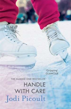 Handle With Care de Jodi Picoult