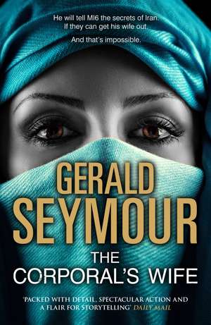 The Corporal's Wife de Gerald Seymour