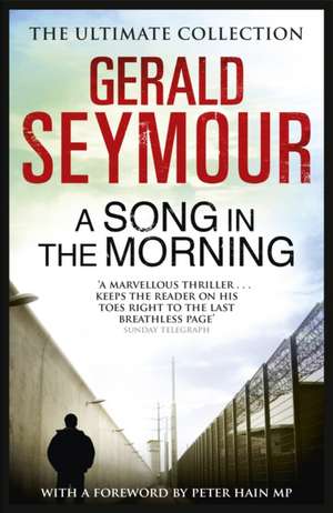 A Song in the Morning de Gerald Seymour