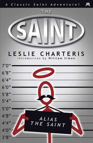 Alias the Saint de Leslie Charteris