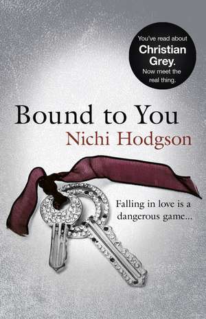 BOUND TO YOU de Nichi Hodgson