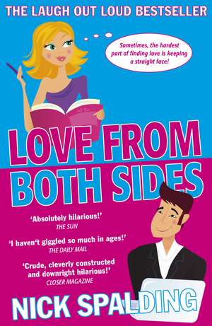 Love...From Both Sides: Book 1 in the Love...Series de Nick Spalding