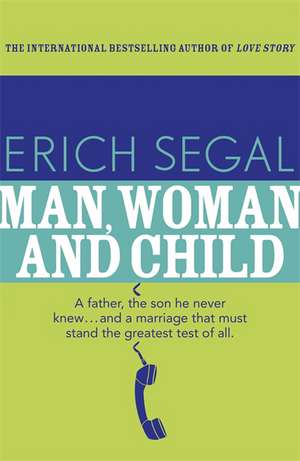 Man, Woman and Child de Erich Segal