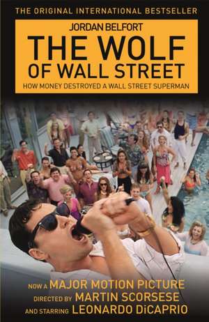 The Wolf of Wall Street de Jordan Belfort