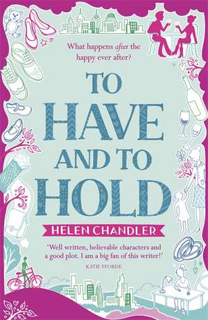 To Have and to Hold de Helen Chandler