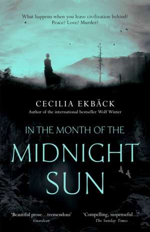 In the Month of the Midnight Sun de Cecilia Ekback