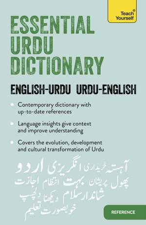 Essential Urdu Dictionary: Learn Urdu with Teach Yourself de Timsal Masud