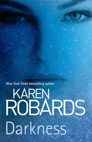 Robards, K: Darkness de Karen Robards