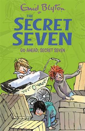 Secret Seven: Go Ahead, Secret Seven de Enid Blyton