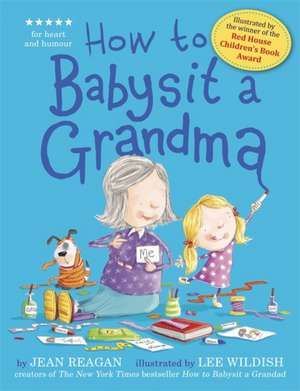 How to Babysit a Grandma de Jean Reagan