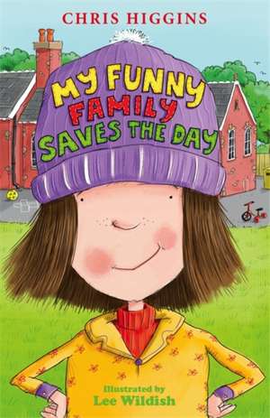 My Funny Family Saves the Day de Chris Higgins