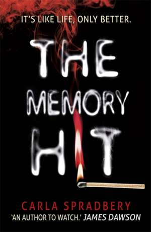 Spradbery, C: The Memory Hit de Carla Spradbery