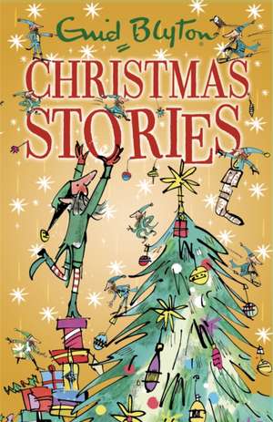 Blyton, E: Enid Blyton's Christmas Stories de Enid Blyton