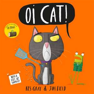 Oi Cat! de Kes Gray