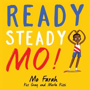 Ready Steady Mo! de Kes Gray