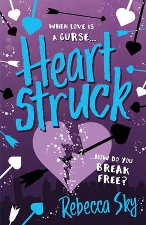 The Love Curse: Heartstruck de Rebecca Sky