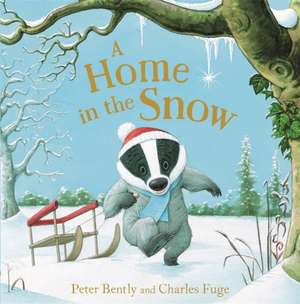 A Home in the Snow de Peter Bently