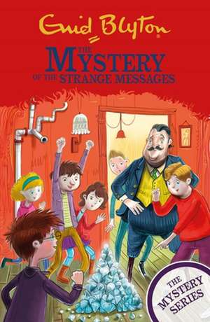 The Mystery of the Strange Messages de Enid Blyton