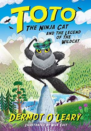 Toto the Ninja Cat and the Legend of the Wildcat de Dermot O'Leary