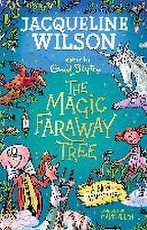 The Magic Faraway Tree: A New Adventure de Jacqueline Wilson