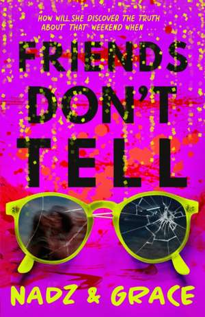 Friends Don't Tell de Grace Francis